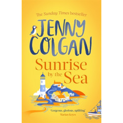 Sunrise by the Sea: An escapist, sun-filled summer read by the Sunday Times bestselling author