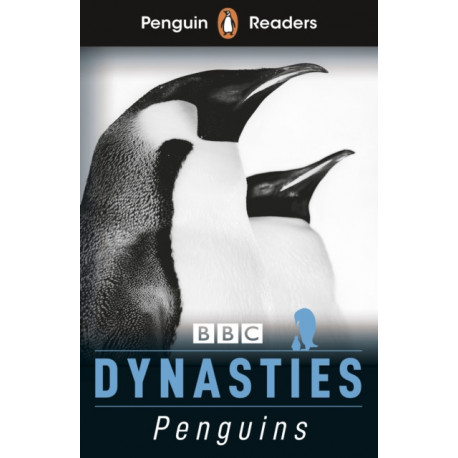 Penguin Readers Level 2: Dynasties: Penguins (ELT Graded Reader): Abridged Edition