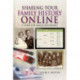 Sharing Your Family History Online: A Guide for Family Historians