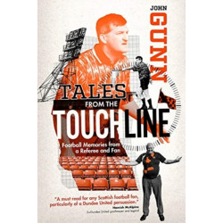 Tales from the Touchline: Football Memories from a Referee and Fan