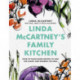 Linda McCartney's Family Kitchen: Over 90 Plant-Based Recipes to Save the Planet and Nourish the Soul