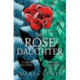 The Rose Daughter: an enchanting feminist fantasy from the winner of the 2019 Aurealis Award