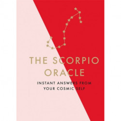 The Scorpio Oracle: Instant Answers from Your Cosmic Self