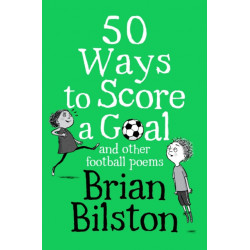 50 Ways to Score a Goal and Other Football Poems