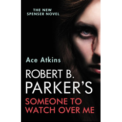 Robert B. Parker's Someone to Watch Over Me
