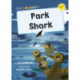 Park Shark: (Yellow Early Reader)
