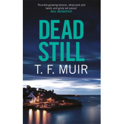 Dead Still: A compelling, page-turning Scottish crime thriller