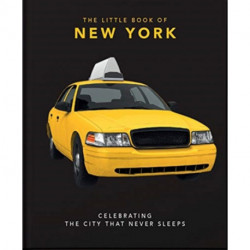 The Little Book of New York: Celebrating the City that Never Sleeps