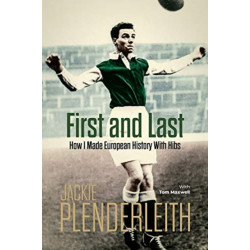 First and Last: How I Made European History With Hibs