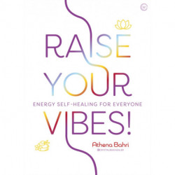 Raise Your Vibes!: Energy Self-healing for Everyone