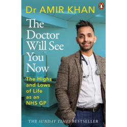 The Doctor Will See You Now: The highs and lows of my life as an NHS GP
