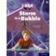 Project X CODE: White Book Band, Oxford Level 10: Sky Bubble: Storm in a Bubble