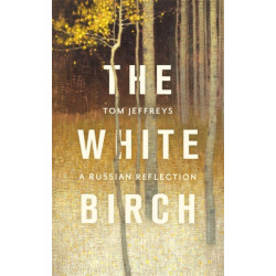 The White Birch: A Russian Reflection