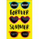 Forever Summer: A Chelsea High Novel