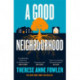 A Good Neighbourhood: The instant New York Times bestseller about star-crossed love...