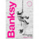 Banksy: The Man behind the Wall: Revised and Illustrated Edition