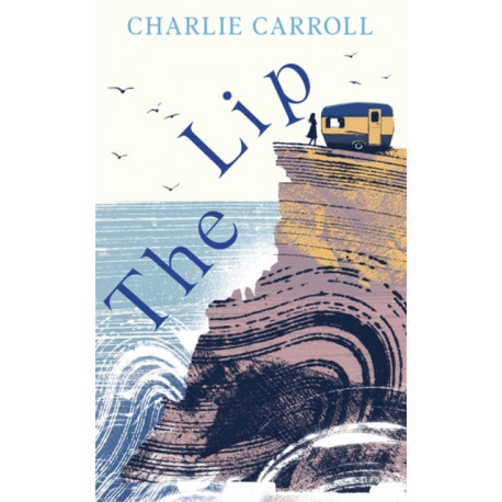 The Lip: a novel of the Cornwall tourists seldom see