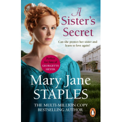A Sister's Secret: A heart-warming and uplifting Regency romance from bestseller Mary Jane Staples