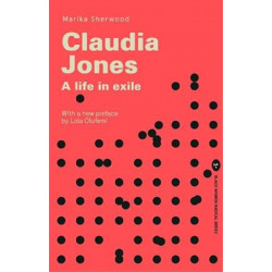 Claudia Jones: A Life in Exile