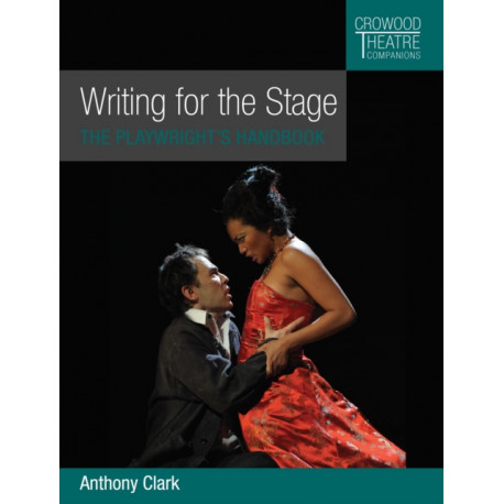 Writing for the Stage: The Playwright's Handbook