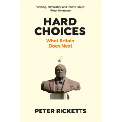 Hard Choices: What Britain Does Next
