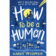 How To Be A Human