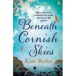 Beneath Cornish Skies: An International Bestseller - A heartwarming love story about taking a chance on a new beginning