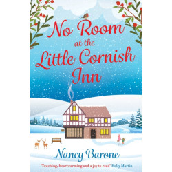 No Room at the Little Cornish Inn: An absolutely sweet, cosy, and uplifting festive romance to curl up with in 2024!