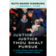 Justice, Justice Thou Shalt Pursue: A Life's Work Fighting for a More Perfect Union