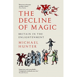 The Decline of Magic: Britain in the Enlightenment