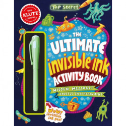 Top Secret: The Ultimate Invisible Ink Activity Book (Klutz Activity Book)