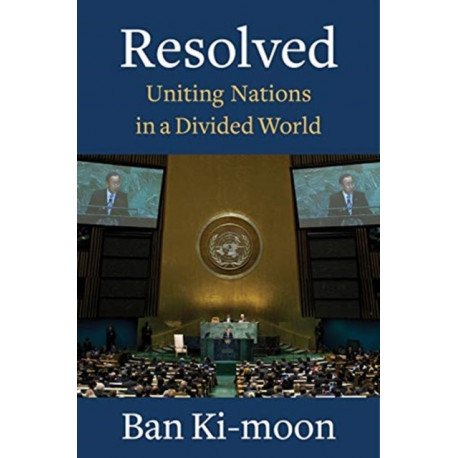 Resolved: Uniting Nations in a Divided World
