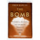 The Bomb: Presidents, Generals, and the Secret History of Nuclear War