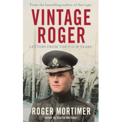 Vintage Roger: Letters from the POW Years
