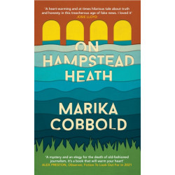 On Hampstead Heath: A delightfully sharp and witty comedy of errors