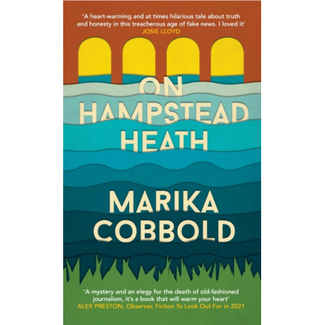 On Hampstead Heath: A delightfully sharp and witty comedy of errors