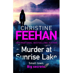 Murder at Sunrise Lake: A brand new, thrilling standalone from the No.1 bestselling author of the Carpathian series