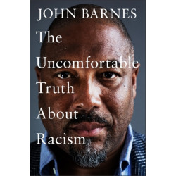 The Uncomfortable Truth About Racism