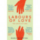 Labours of Love: The Crisis of Care