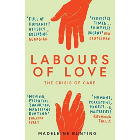 Labours of Love: The Crisis of Care