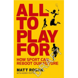 All to Play For: How sport can reboot our future