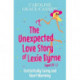 The Unexpected Love Story of Lexie Byrne (aged 39 1/2)