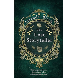 The Lost Storyteller: An enchanting debut novel about family secrets and fairytales