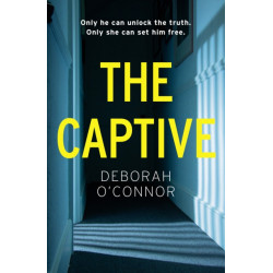 The Captive: The gripping and original Times Thriller of the Month for fans of GIRL A