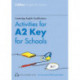Activities for A2 Key for Schools