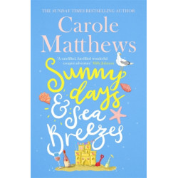 Sunny Days and Sea Breezes: The PERFECT feel-good, escapist read from the Sunday Times bestseller