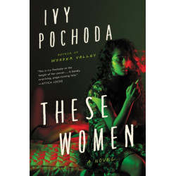 These Women: A Novel