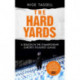 The Hard Yards: A Season in the Championship, England's Toughest League