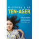 Ten-Ager: What your daughter needs you to know about the transition from child to teen