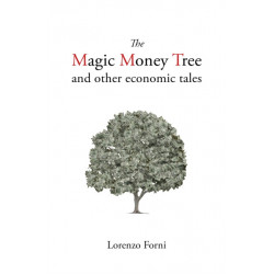 The Magic Money Tree and Other Economic Tales